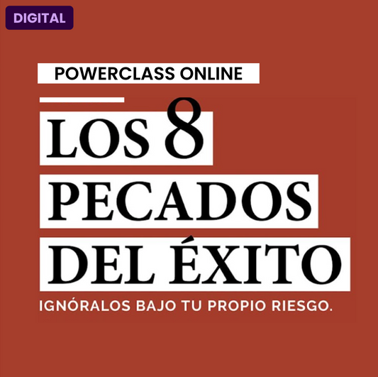 PowerClass Online: 8 Pecados del Éxito
